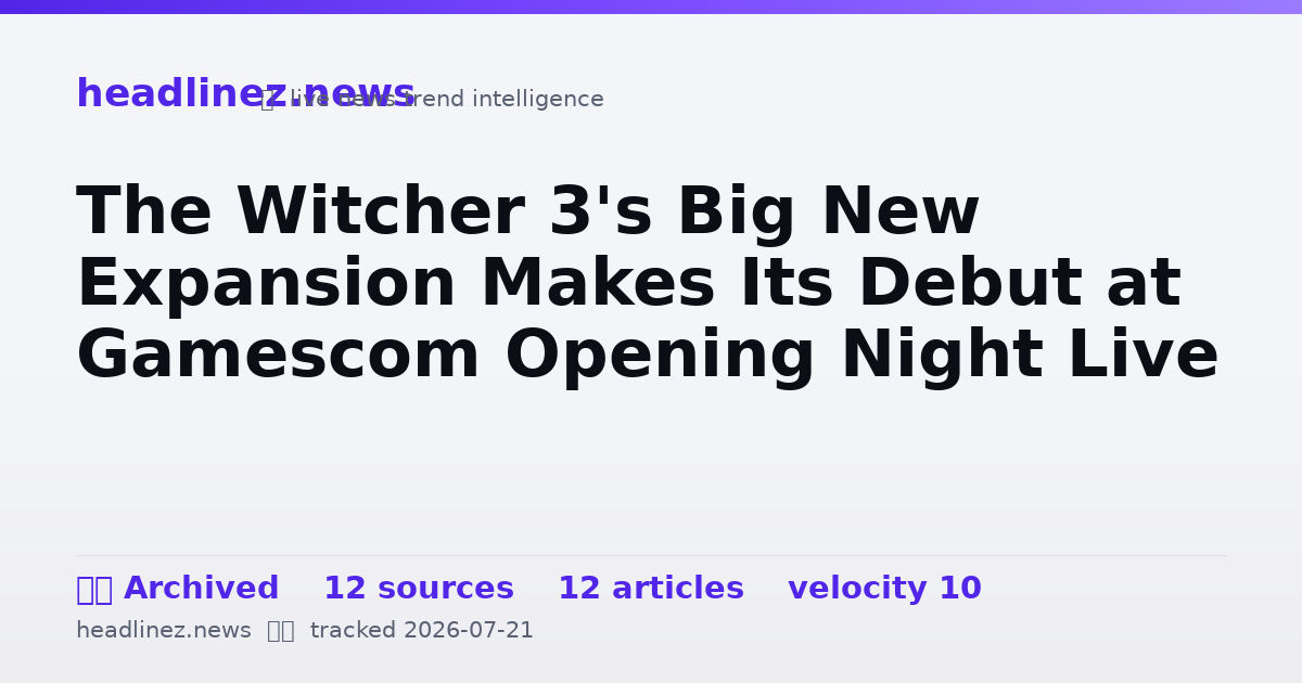 Visual summary for The Witcher 3's Big New Expansion Makes Its Debut at Gamescom Opening Night Live