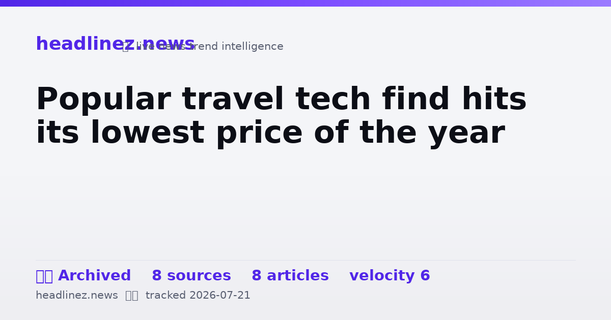 Visual summary for Popular travel tech find hits its lowest price of the year