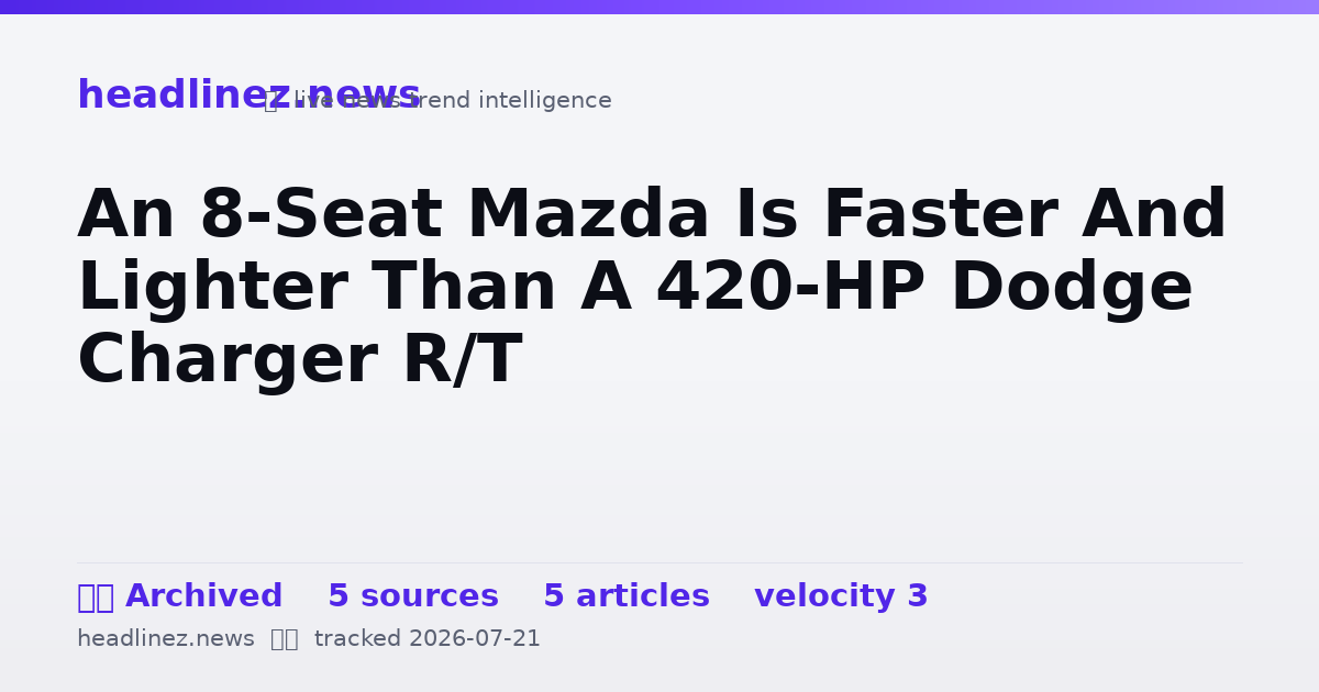 Visual summary for An 8-Seat Mazda Is Faster And Lighter Than A 420-HP Dodge Charger R/T