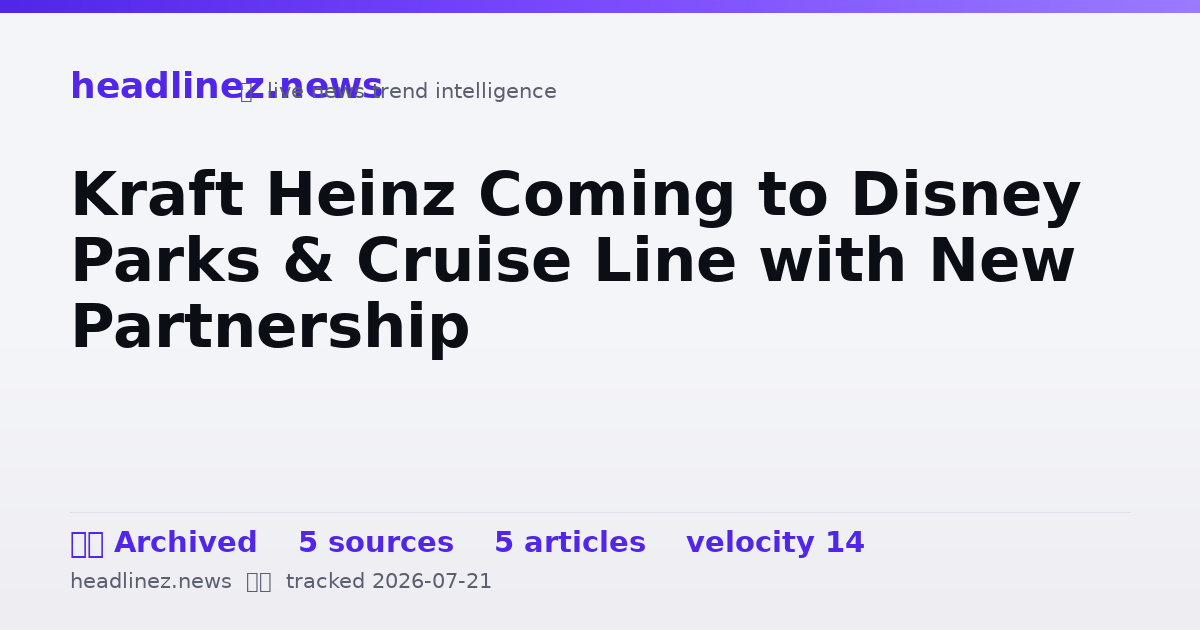 Visual summary for Kraft Heinz Coming to Disney Parks & Cruise Line with New Partnership