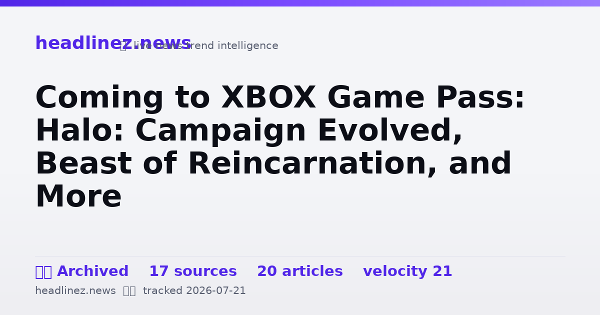 Visual summary for Coming to XBOX Game Pass: Halo: Campaign Evolved, Beast of Reincarnation, and More