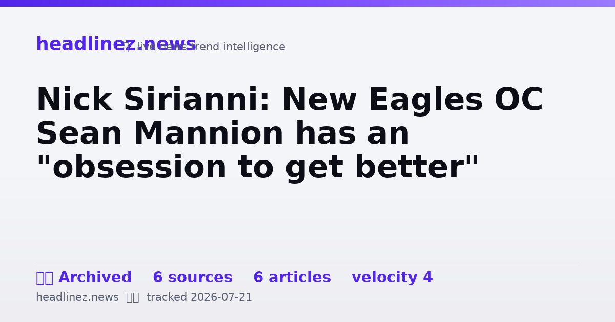 Visual summary for Nick Sirianni: New Eagles OC Sean Mannion has an "obsession to get better"