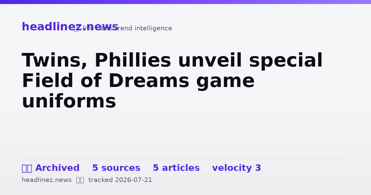 Visual summary for Twins, Phillies unveil special Field of Dreams game uniforms