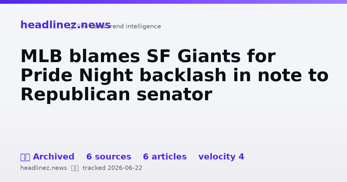Visual summary for MLB blames SF Giants for Pride Night backlash in note to Republican senator