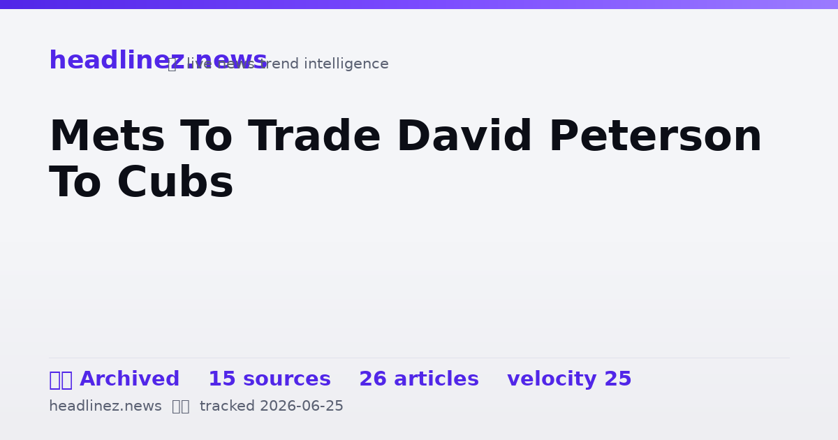 Visual summary for Mets To Trade David Peterson To Cubs