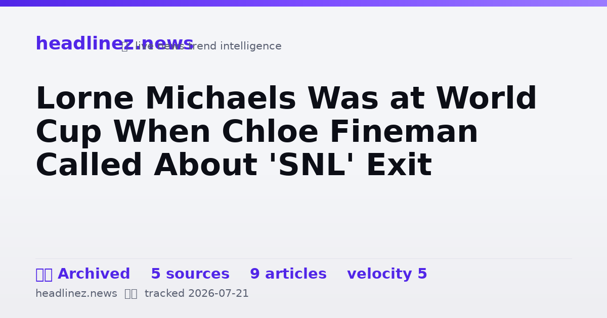 Visual summary for Lorne Michaels Was at World Cup When Chloe Fineman Called About 'SNL' Exit