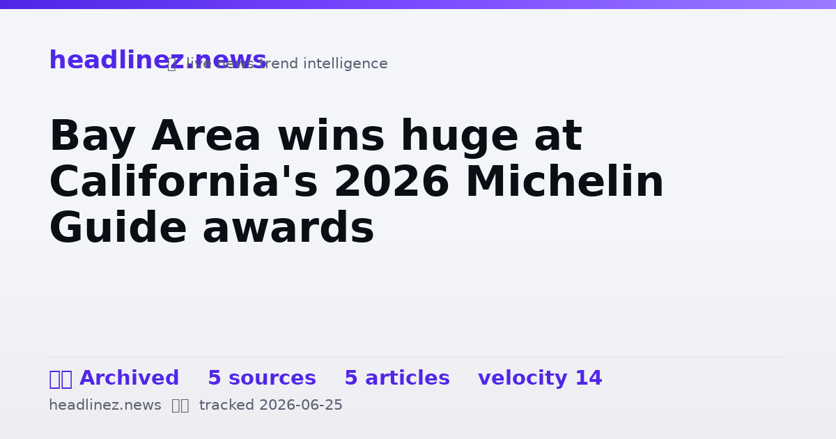 Visual summary for Bay Area wins huge at California's 2026 Michelin Guide awards