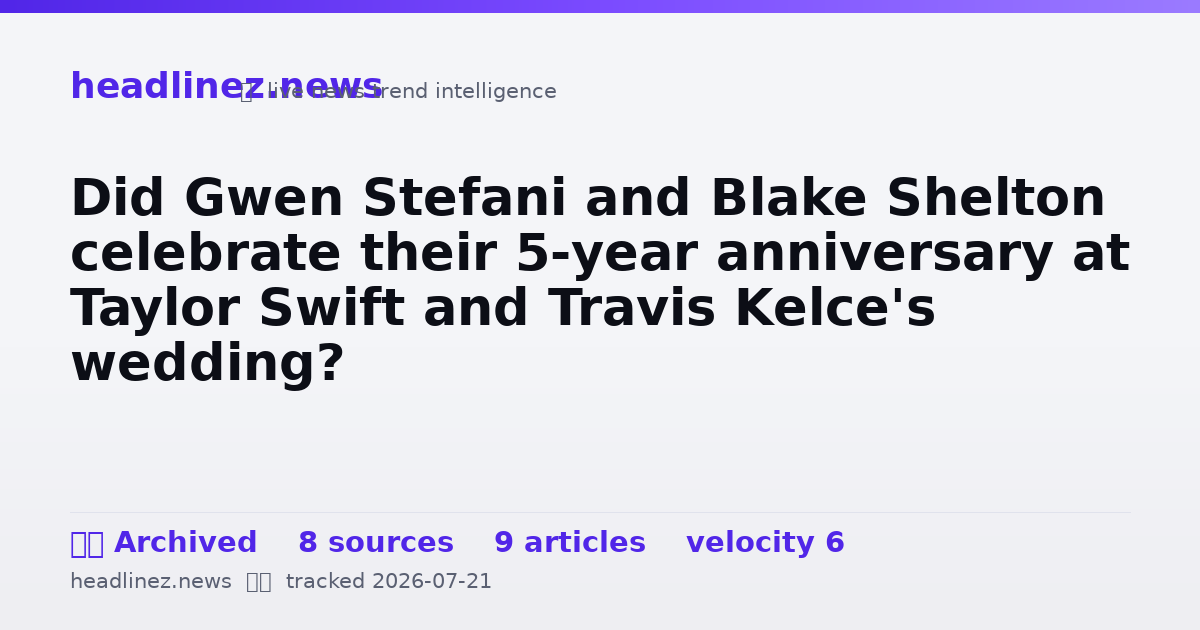 Visual summary for Did Gwen Stefani and Blake Shelton celebrate their 5-year anniversary at Taylor Swift and Travis Kelce's wedding?