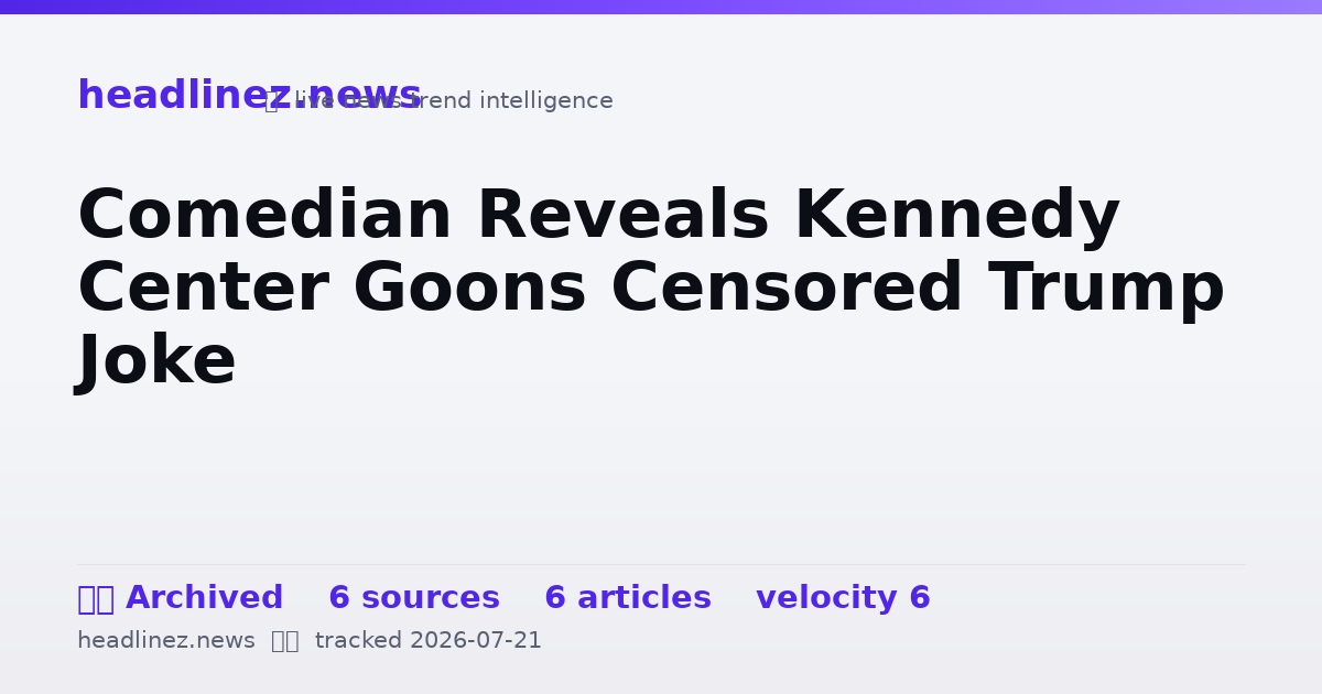 Visual summary for Comedian Reveals Kennedy Center Goons Censored Trump Joke