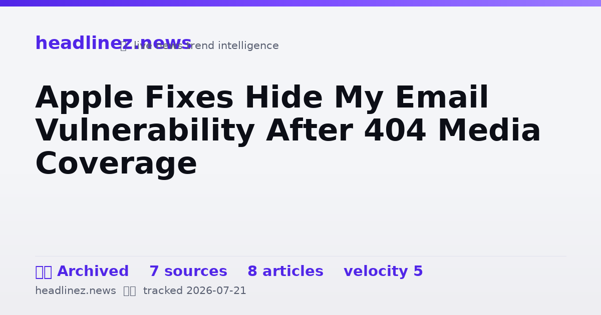 Visual summary for Apple Fixes Hide My Email Vulnerability After 404 Media Coverage