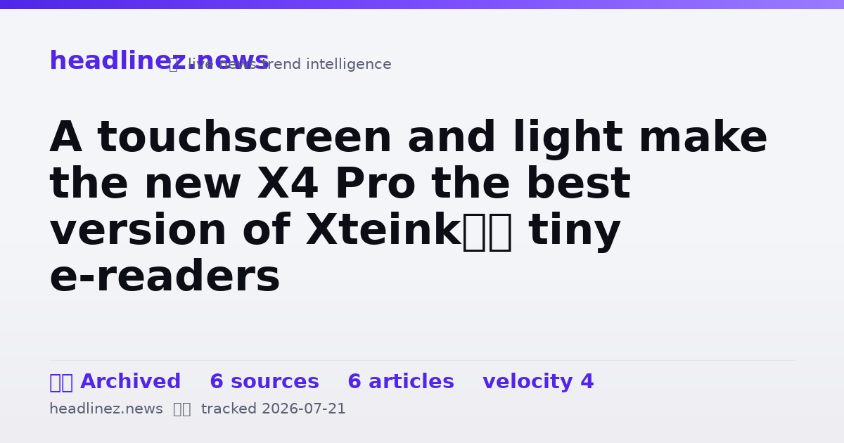 Visual summary for A touchscreen and light make the new X4 Pro the best version of Xteink’s tiny e-readers