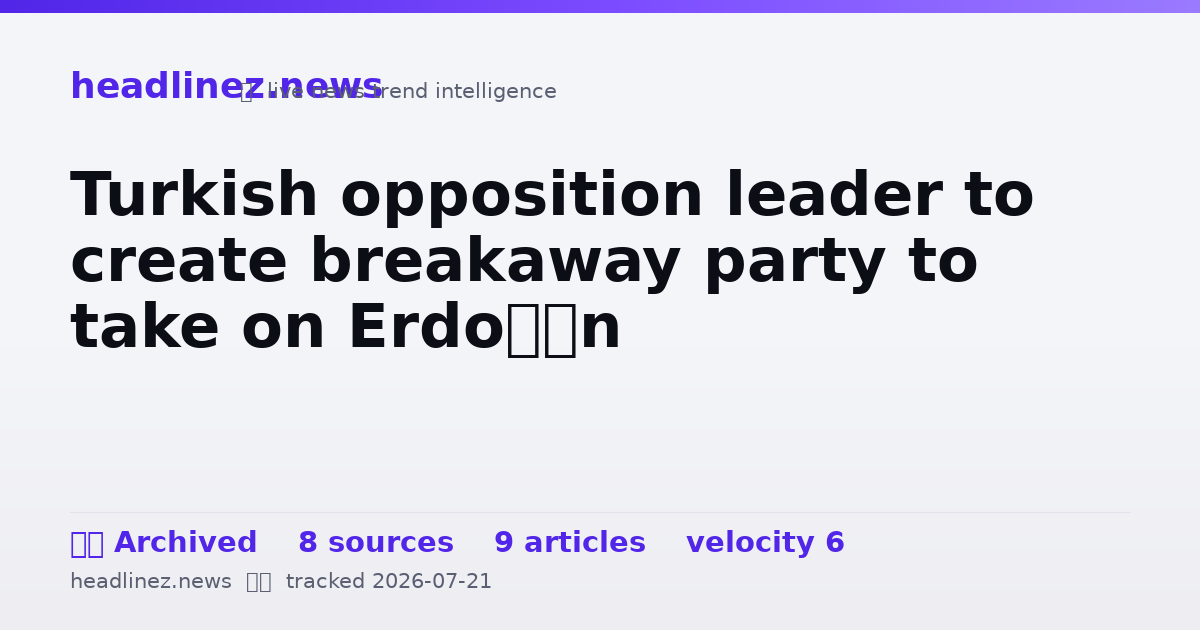 Visual summary for Turkish opposition leader to create breakaway party to take on Erdoğan