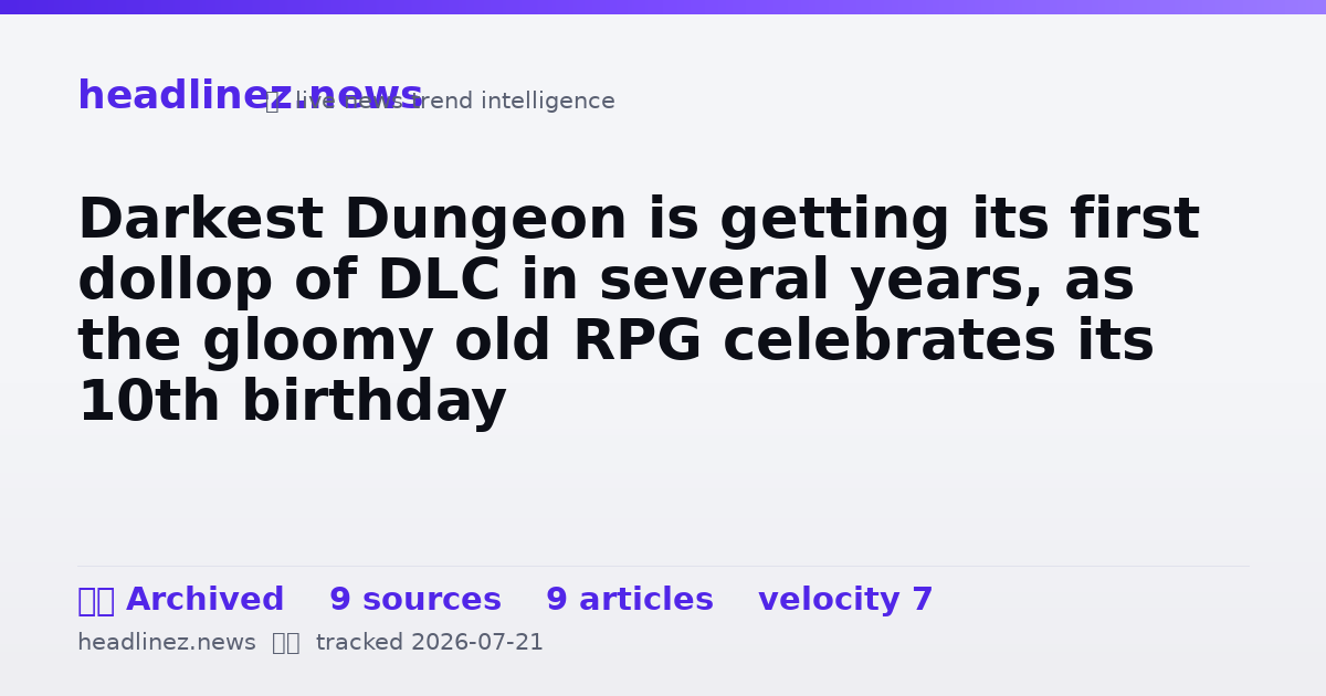 Visual summary for Darkest Dungeon is getting its first dollop of DLC in several years, as the gloomy old RPG celebrates its 10th birthday