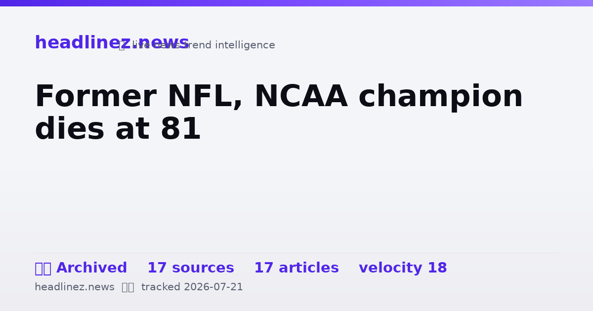 Visual summary for Former NFL, NCAA champion dies at 81