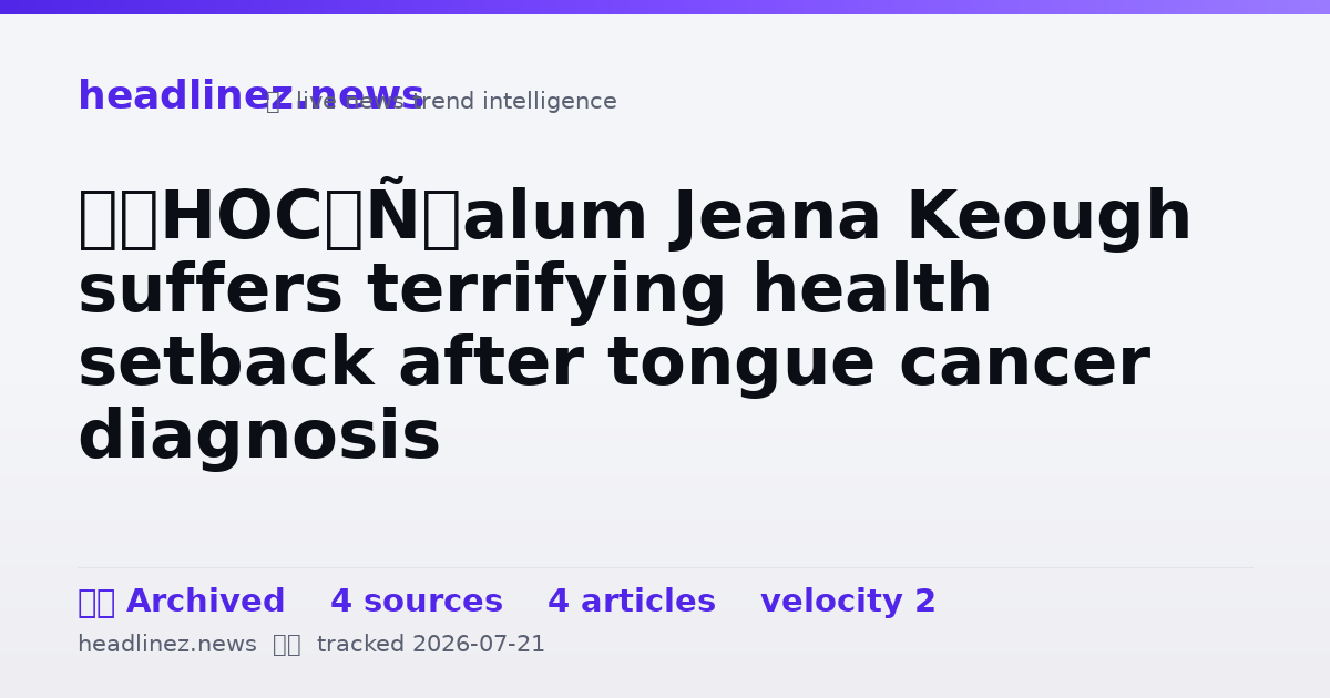 Visual summary for ‘RHOC’ alum Jeana Keough suffers terrifying health setback after tongue cancer diagnosis