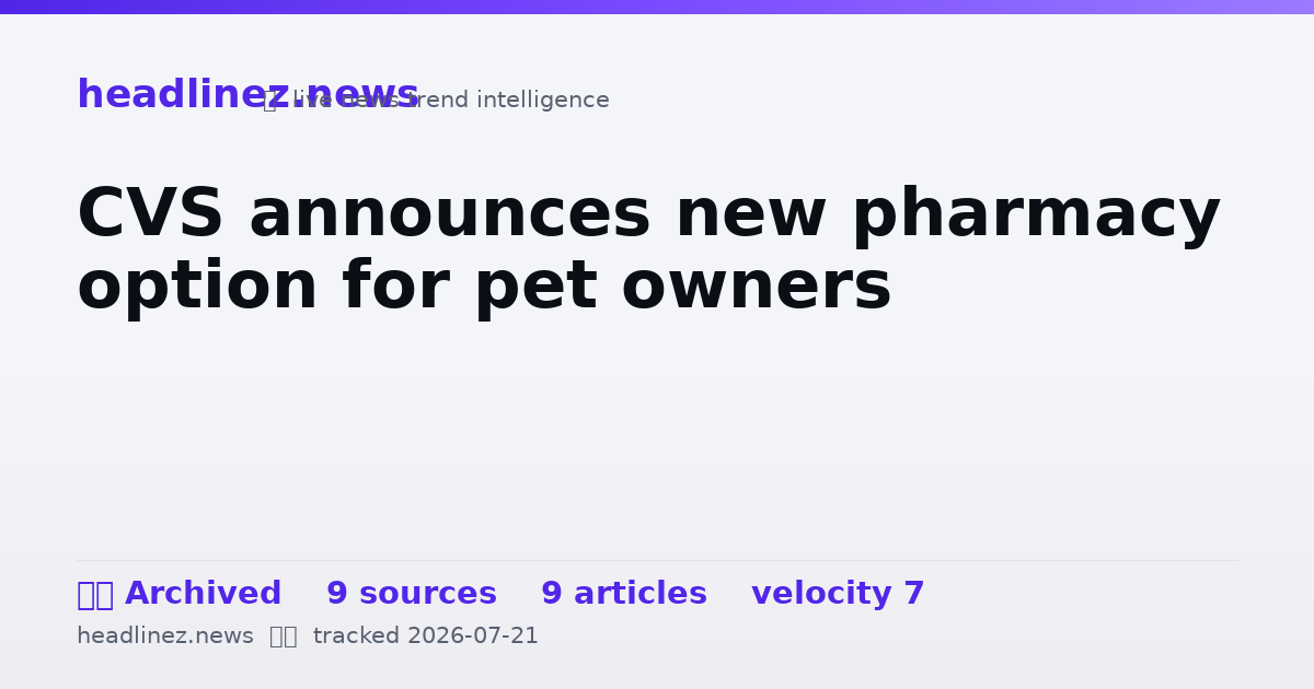 Visual summary for CVS announces new pharmacy option for pet owners
