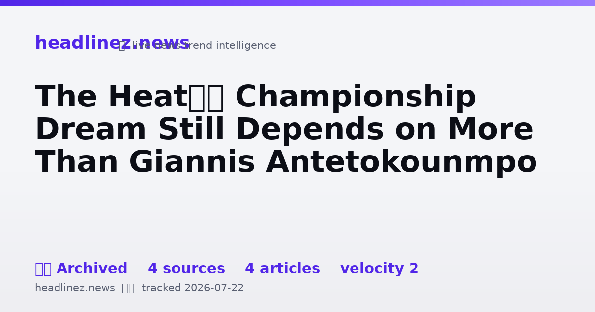 Visual summary for The Heat’s Championship Dream Still Depends on More Than Giannis Antetokounmpo