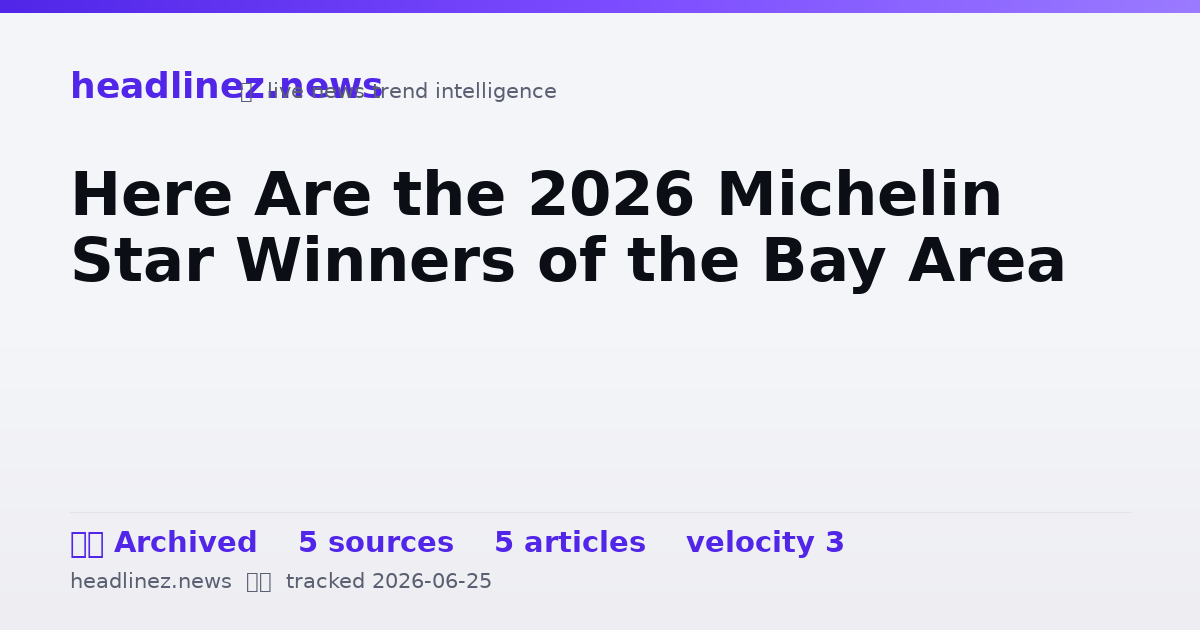 Visual summary for Here Are the 2026 Michelin Star Winners of the Bay Area