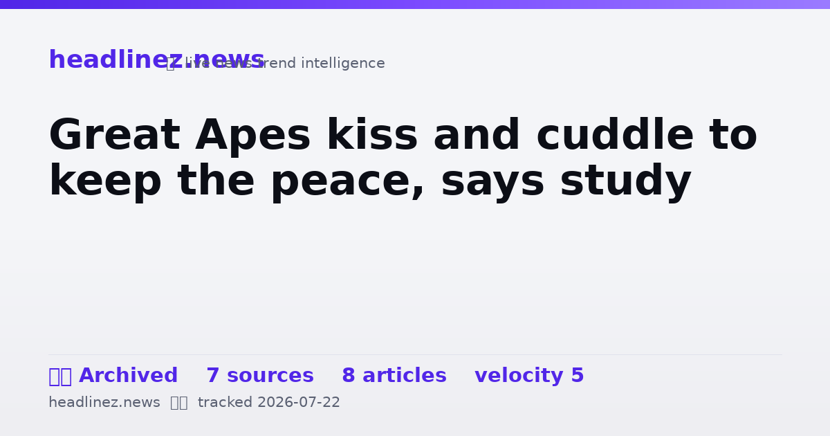 Visual summary for Great Apes kiss and cuddle to keep the peace, says study