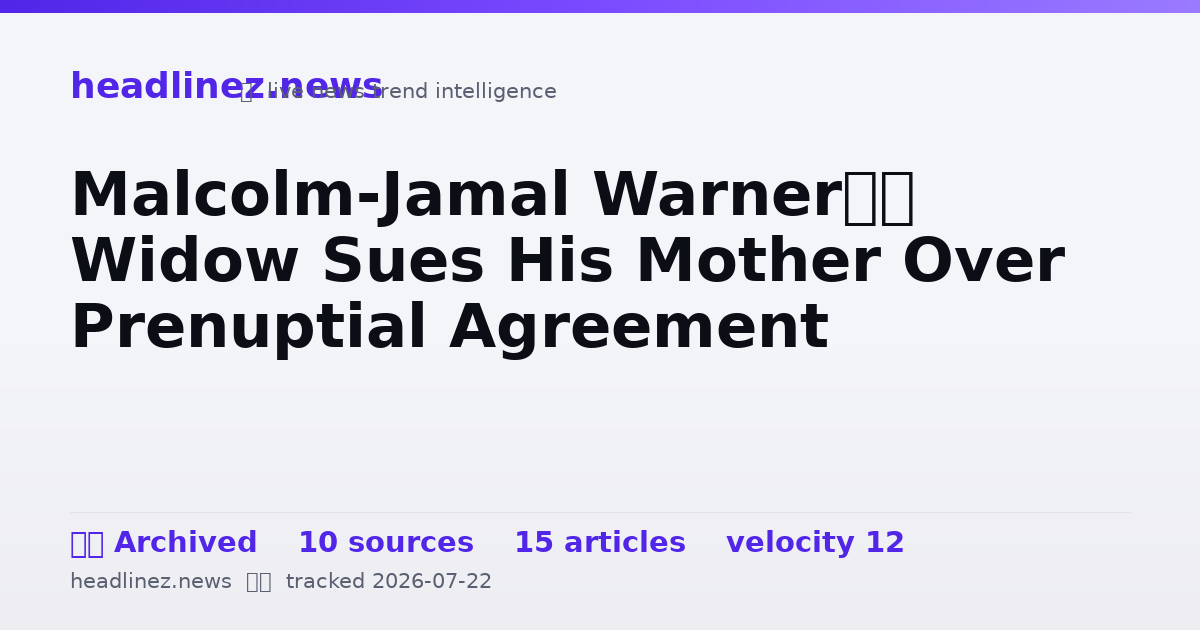 Visual summary for Malcolm-Jamal Warner’s Widow Sues His Mother Over Prenuptial Agreement