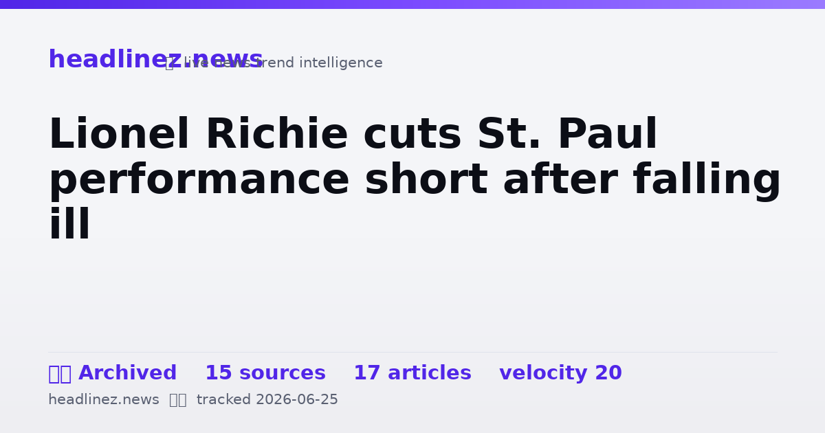 Visual summary for Lionel Richie cuts St. Paul performance short after falling ill