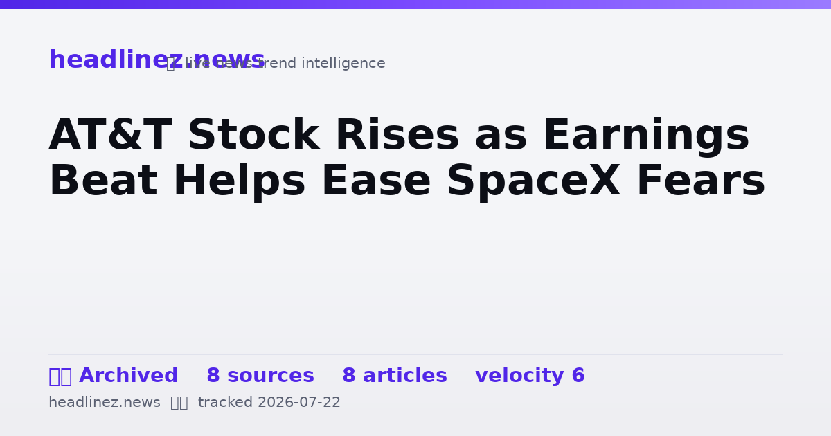 Visual summary for AT&T Stock Rises as Earnings Beat Helps Ease SpaceX Fears