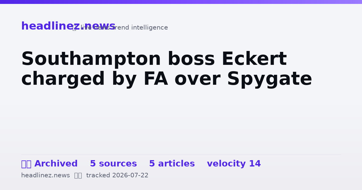 Visual summary for Southampton boss Eckert charged by FA over Spygate