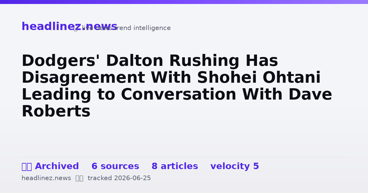 Visual summary for Dodgers' Dalton Rushing Has Disagreement With Shohei Ohtani Leading to Conversation With Dave Roberts