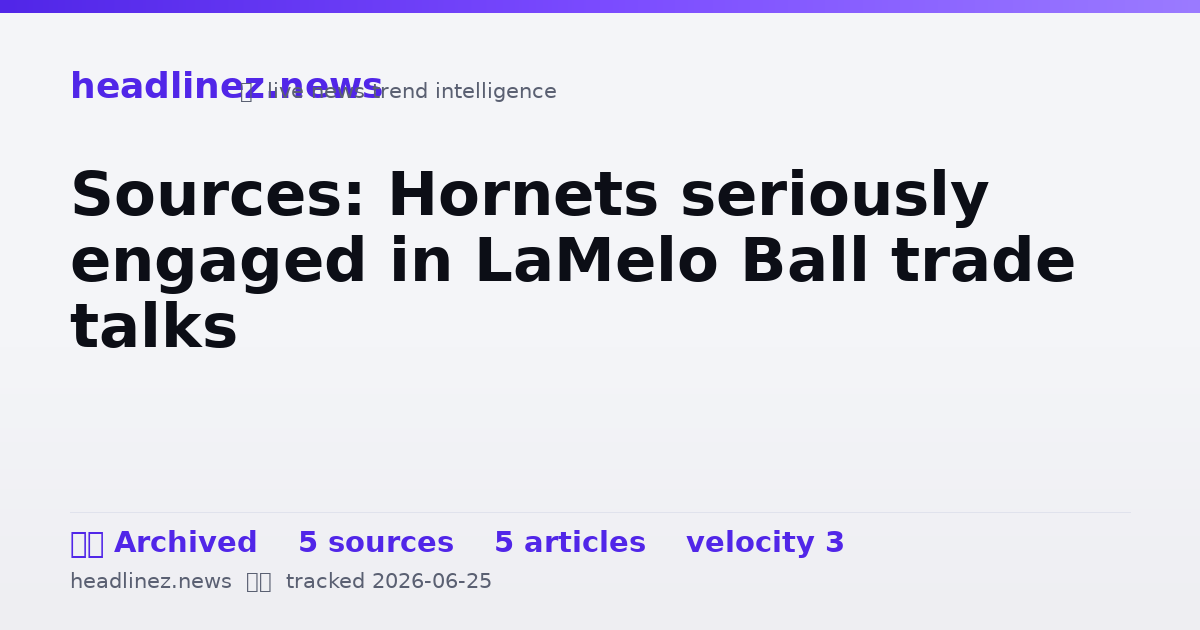 Visual summary for Sources: Hornets seriously engaged in LaMelo Ball trade talks