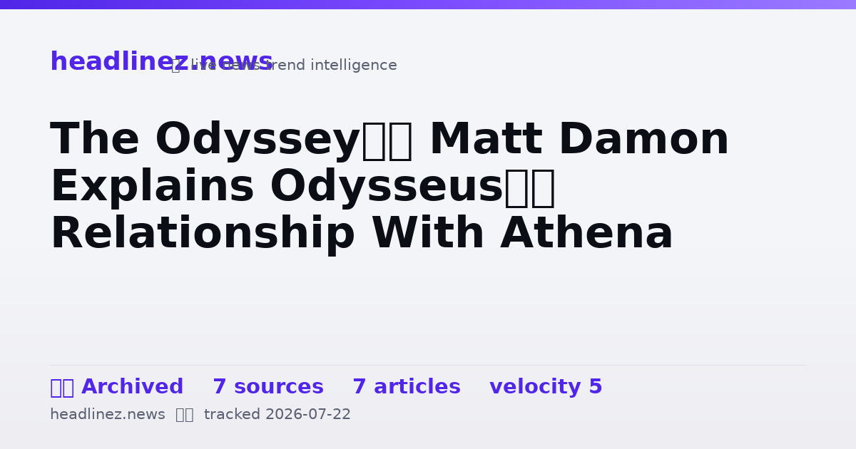 Visual summary for The Odyssey’s Matt Damon Explains Odysseus’s Relationship With Athena