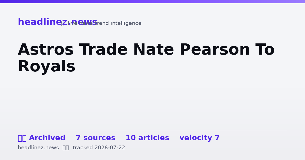 Visual summary for Astros Trade Nate Pearson To Royals