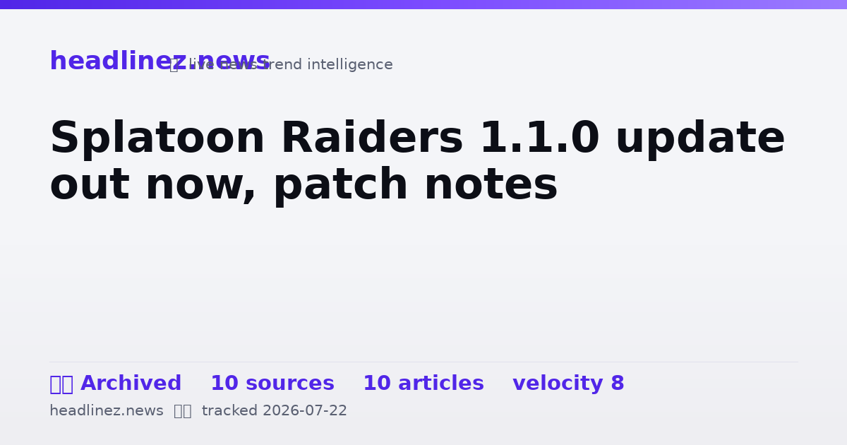 Visual summary for Splatoon Raiders 1.1.0 update out now, patch notes