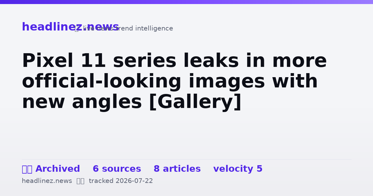 Visual summary for Pixel 11 series leaks in more official-looking images with new angles [Gallery]