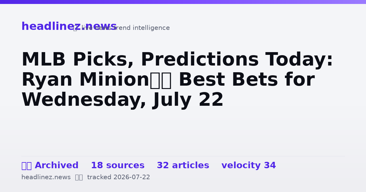 Visual summary for MLB Picks, Predictions Today: Ryan Minion’s Best Bets for Wednesday, July 22