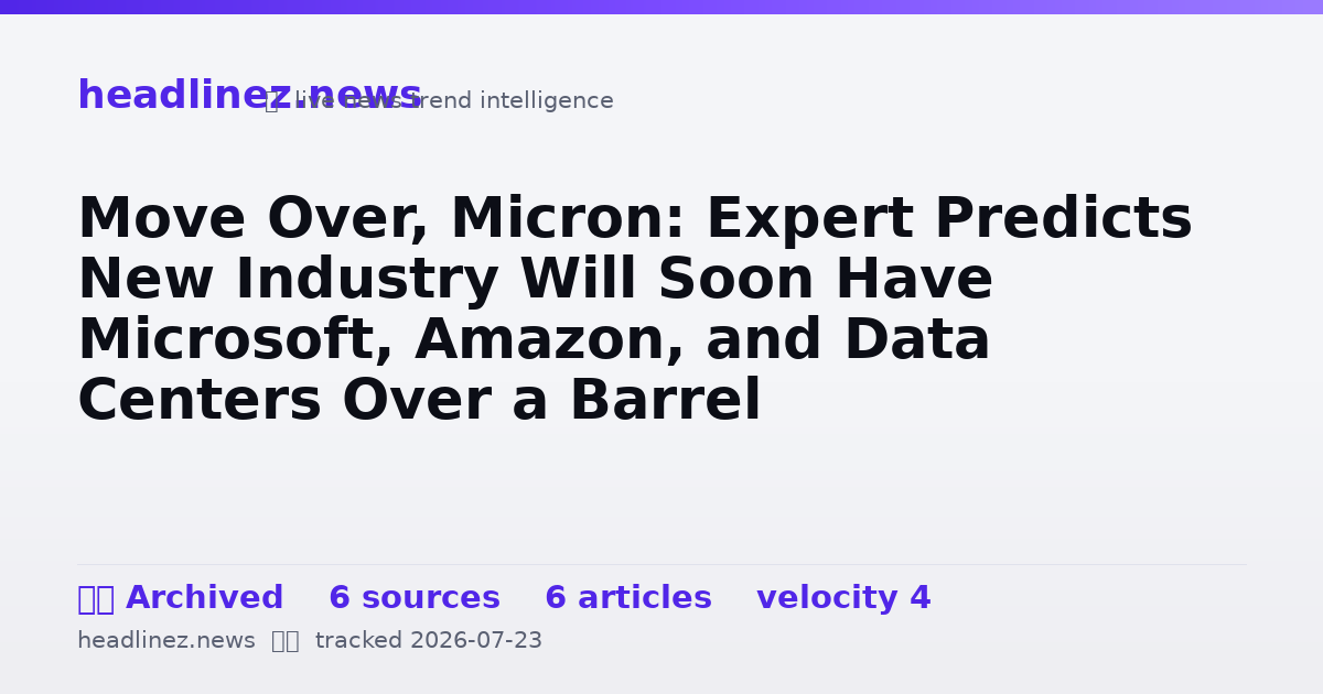 Visual summary for Move Over, Micron: Expert Predicts New Industry Will Soon Have Microsoft, Amazon, and Data Centers Over a Barrel