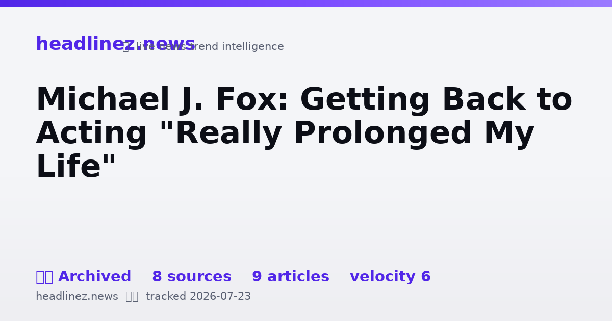 Visual summary for Michael J. Fox: Getting Back to Acting "Really Prolonged My Life"