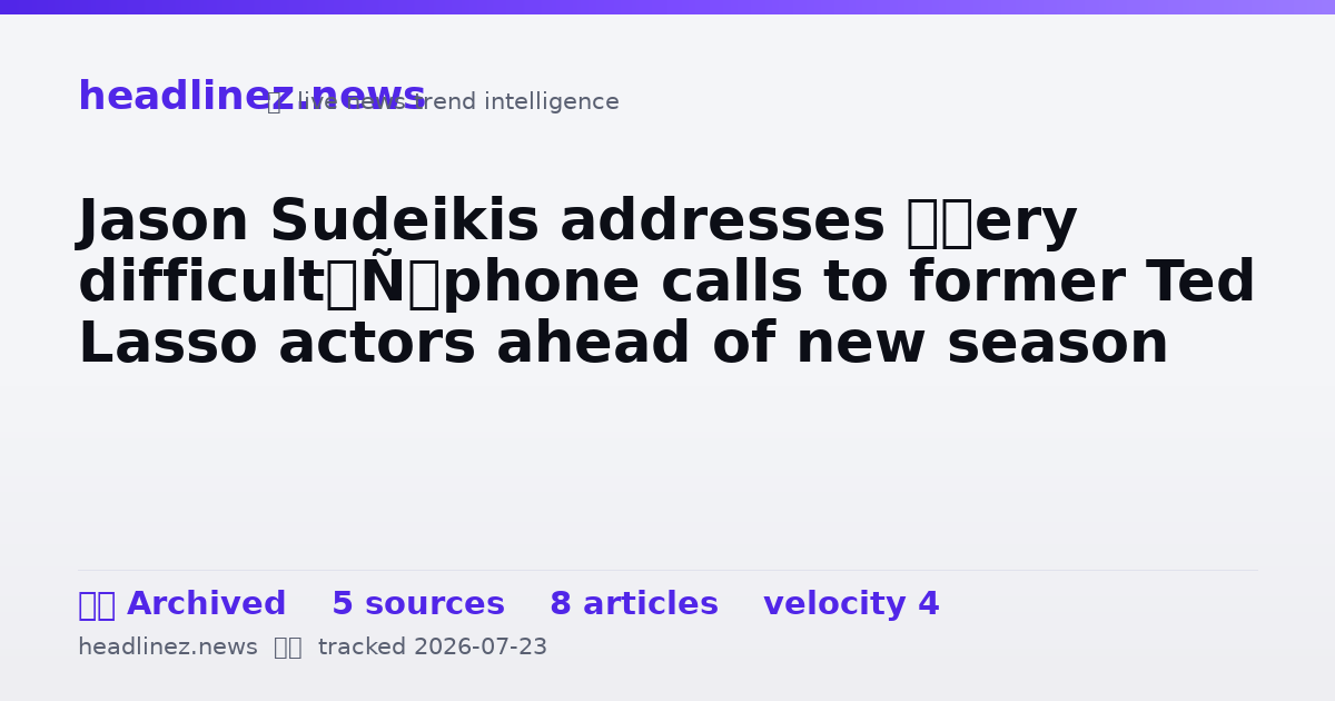 Visual summary for Jason Sudeikis addresses ‘very difficult’ phone calls to former Ted Lasso actors ahead of new season