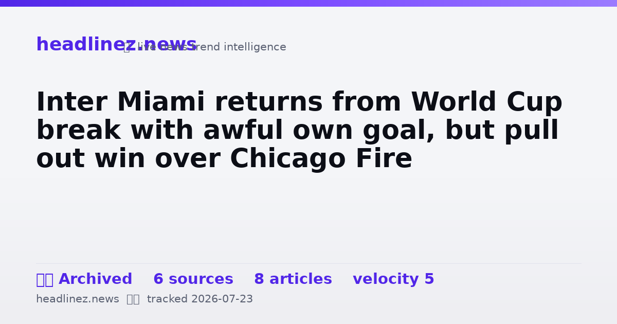 Visual summary for Inter Miami returns from World Cup break with awful own goal, but pull out win over Chicago Fire