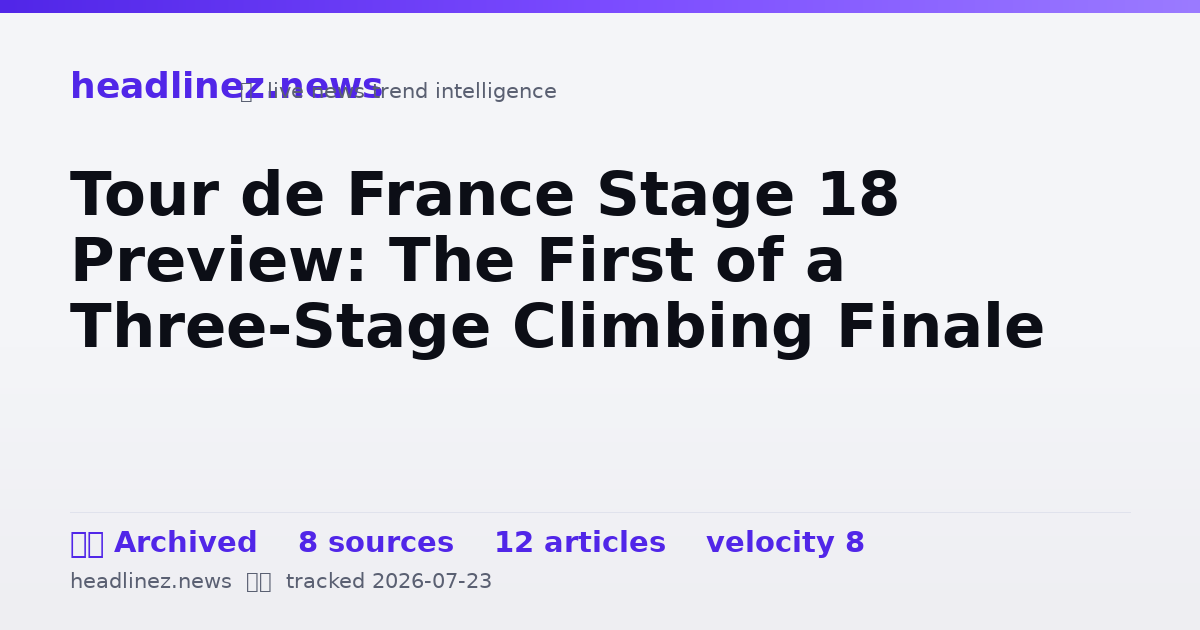 Visual summary for Tour de France Stage 18 Preview: The First of a Three-Stage Climbing Finale