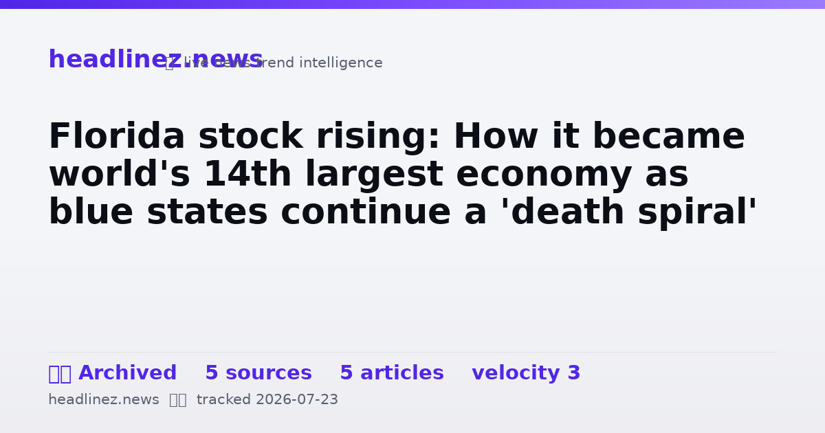 Visual summary for Florida stock rising: How it became world's 14th largest economy as blue states continue a 'death spiral'