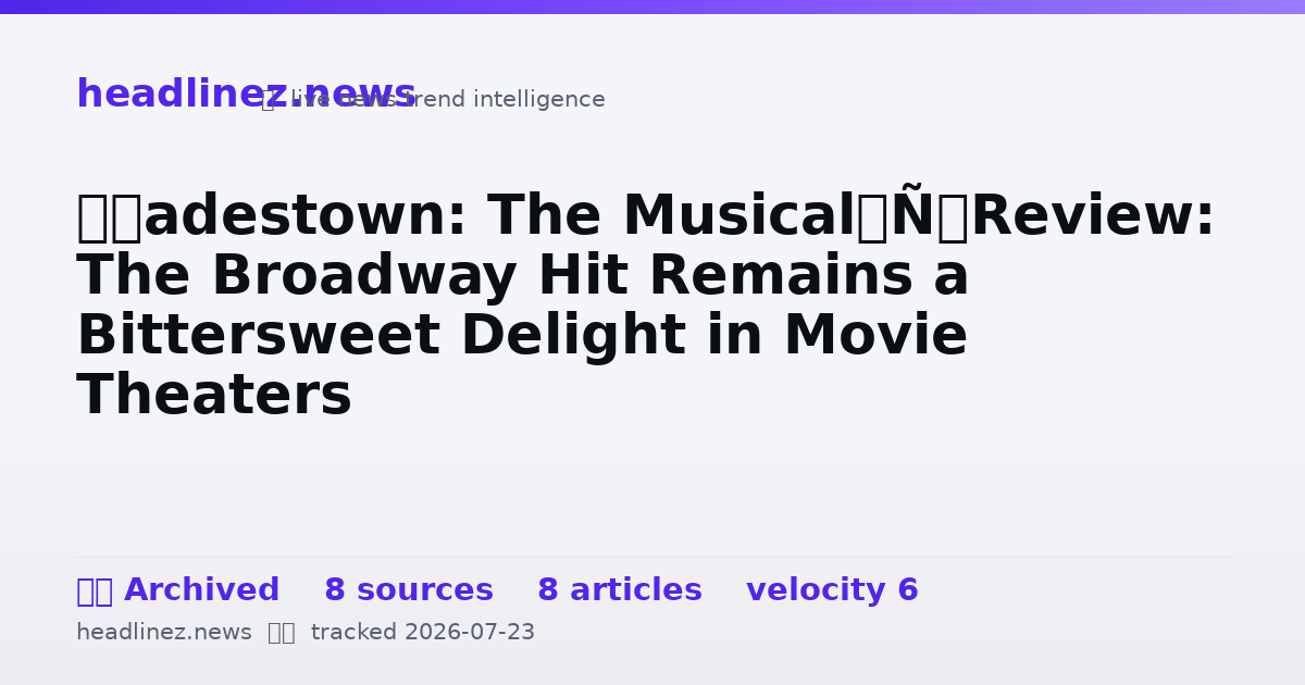 Visual summary for ‘Hadestown: The Musical’ Review: The Broadway Hit Remains a Bittersweet Delight in Movie Theaters