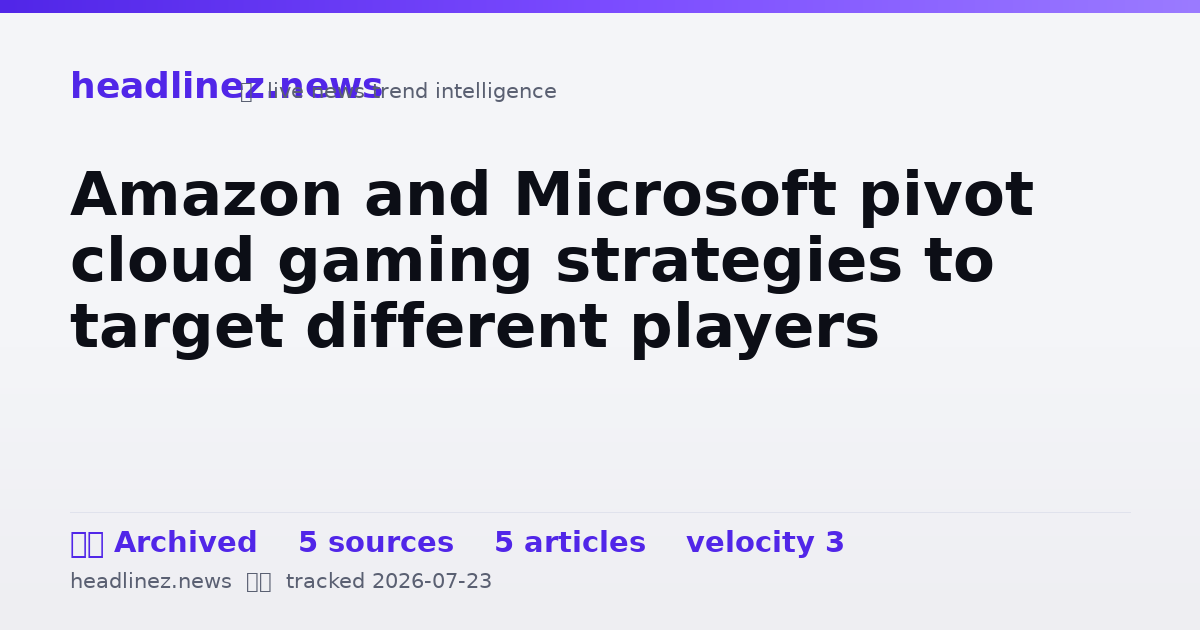 Visual summary for Amazon and Microsoft pivot cloud gaming strategies to target different players