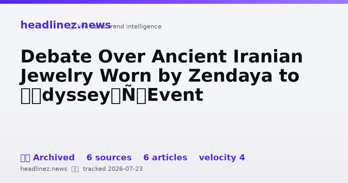 Visual summary for Debate Over Ancient Iranian Jewelry Worn by Zendaya to ‘Odyssey’ Event