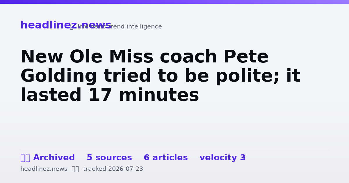 Visual summary for New Ole Miss coach Pete Golding tried to be polite; it lasted 17 minutes