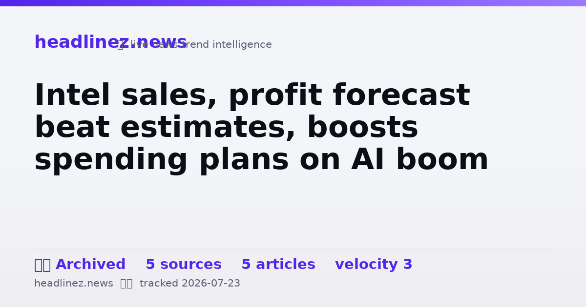Visual summary for Intel sales, profit forecast beat estimates, boosts spending plans on AI boom