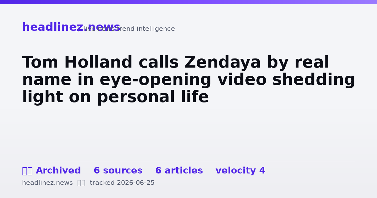 Visual summary for Tom Holland calls Zendaya by real name in eye-opening video shedding light on personal life