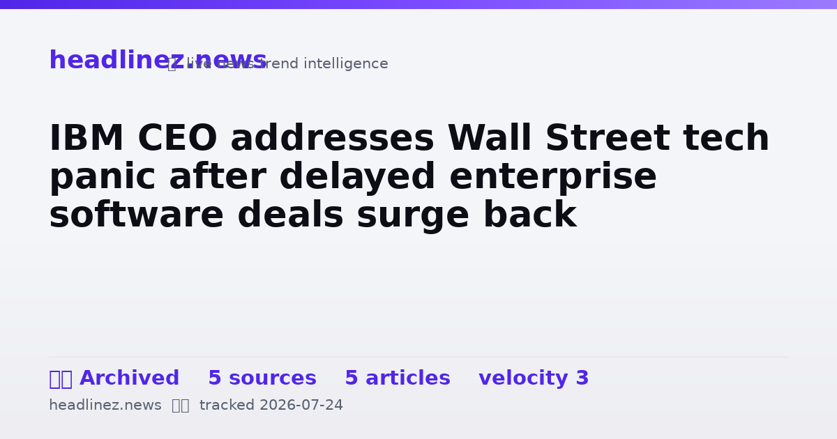 Visual summary for IBM CEO addresses Wall Street tech panic after delayed enterprise software deals surge back