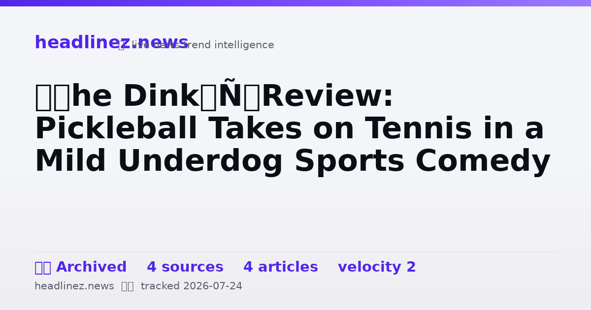Visual summary for ‘The Dink’ Review: Pickleball Takes on Tennis in a Mild Underdog Sports Comedy
