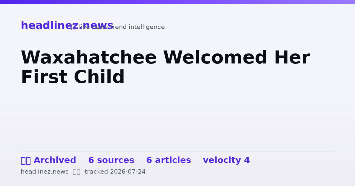 Visual summary for Waxahatchee Welcomed Her First Child