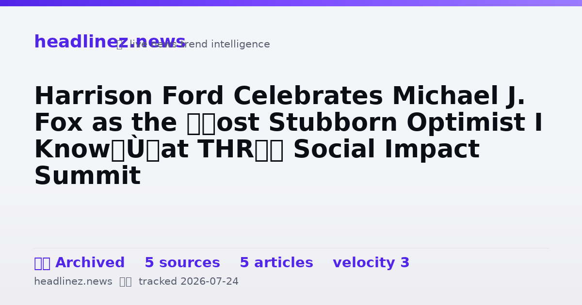 Visual summary for Harrison Ford Celebrates Michael J. Fox as the “Most Stubborn Optimist I Know” at THR’s Social Impact Summit